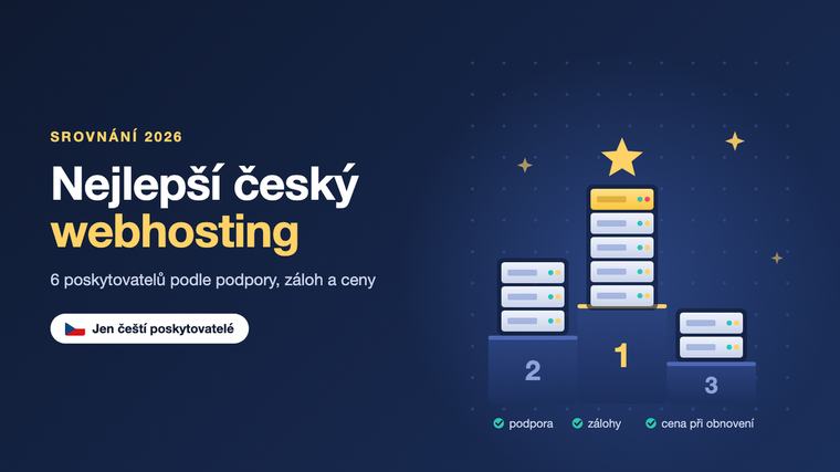 Nejlepší český webhosting 2026: srovnání 6 poskytovatelů